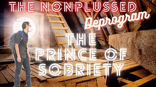 Snippet: The Prince of Sobriety