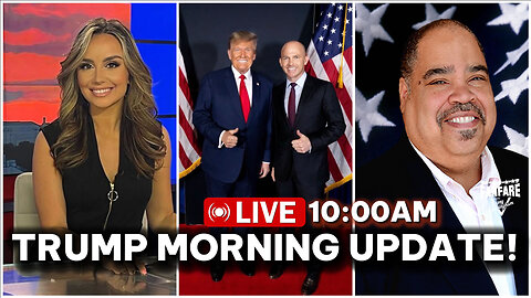 WATCH LIVE: TRUMP MORNING UPDATE - NTERVIEWS WITH MONICA PAIGE AND CONGRESSMAN WILLIAM TIMMONS!