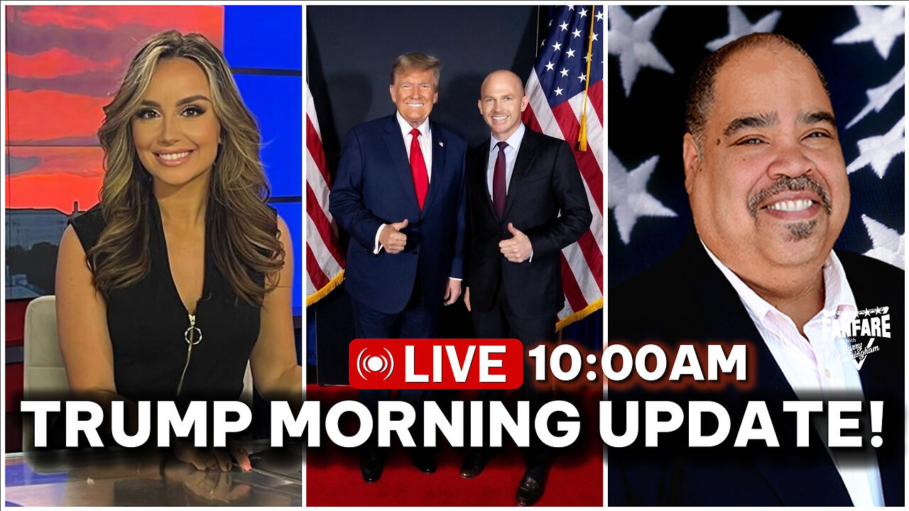 WATCH LIVE: TRUMP MORNING UPDATE - NTERVIEWS WITH MONICA PAIGE AND CONGRESSMAN WILLIAM TIMMONS!