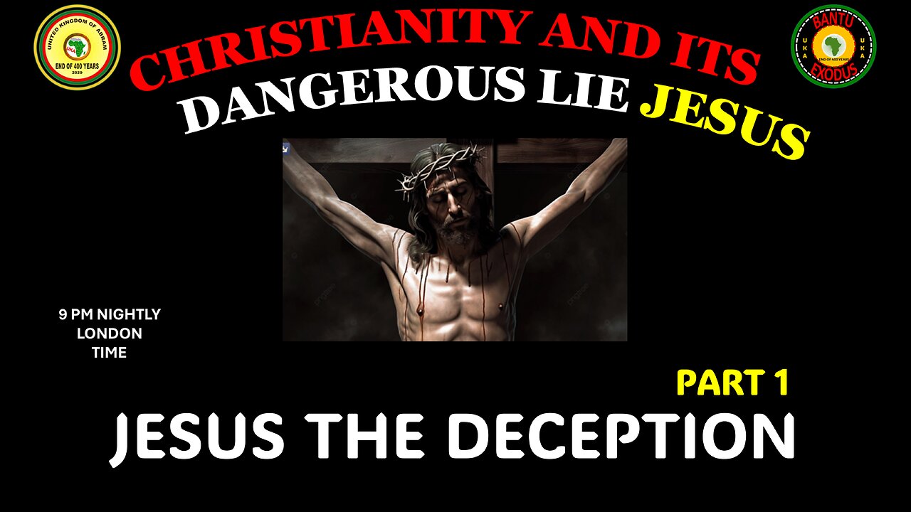 AFRICA IS THE HOLY LAND || CHRISTIANITY AND ITS DANGEROUS LIE JESUS || JESUS THE DECEPTION PART 1