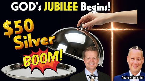 BOOM💥💥💥Silver $50, JUBILEE BEGINS!!! Bo Polny, Andrew Sorchini