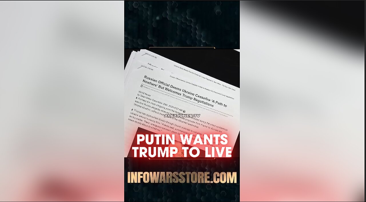 Alex Jones: Russian Officials Want Trump To Survive Deep State Attacks - 12/27/24