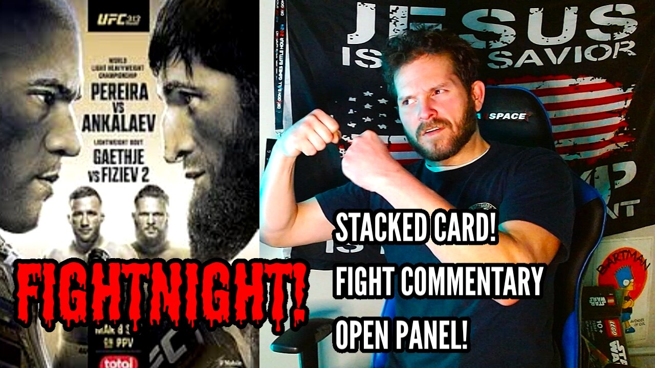 FIGHTNIGHT! PEREIRA VS ANKALAEV, GAETHJE VS FIZIEV, LIVE COMMENTARY PLUS OPEN PANEL...