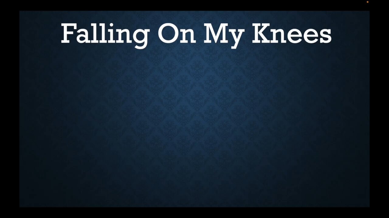 Falling On My Knees