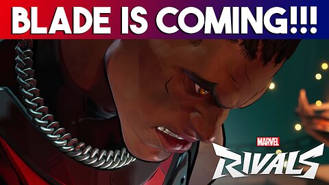 Marvel Rivals Blade First Look + Human Torch & The Thing Release On Feb 21!!!