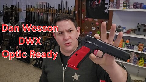 Dan Wesson DWX, Wilson Combat WC-15F, and More!