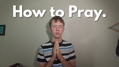 how to pray.