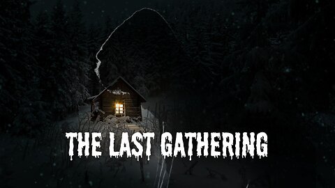 The Last Gathering