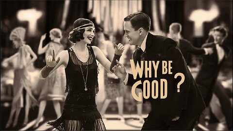 WHY BE GOOD? (1929)Colleen Moore, Neil Hamilton & Bodil Rosing | Comedy, Drama | B&W |Vintage Cinema