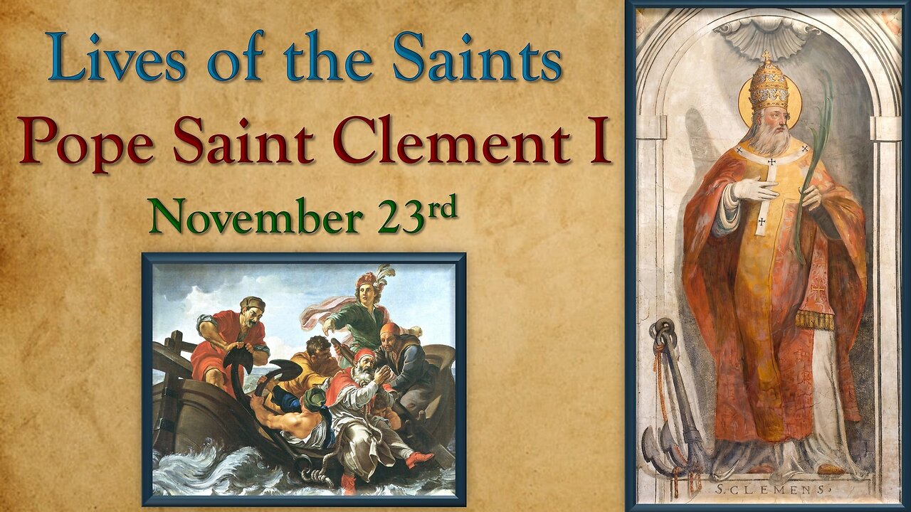 Pope Saint Clement {November 23} 📖🎧