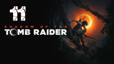 Shadow of the Tomb Raider 011 Kuwaq Yaku Challenges