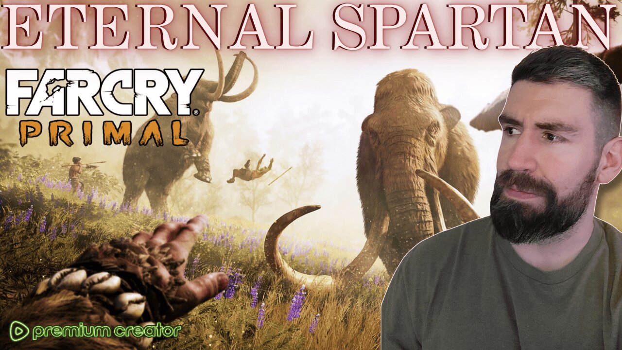 🟢 Eternal Spartan Plays Farcry Primal (1st Time) | USMC Veteran