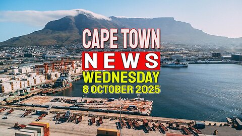 Cape Town News | Wednesday, 8th of October, 2025 – Top Headlines from the Western Cape.