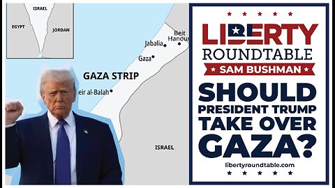 Should President Trump Take Over Gaza?