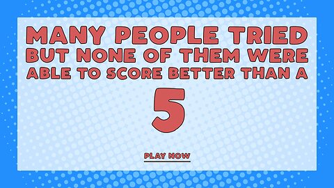 Are you smart enough to score a 5 or higher?