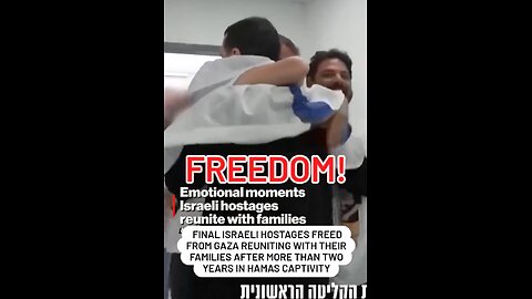Emotional Scenes Show Final Israeli Hostages Freed From Gaza Reuniting With Their Families