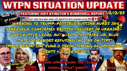 WTPN SITUATION UPDATE FEATURING RESTORED REPUBLIC 12/12/25
