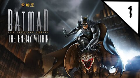 BATMAN The ENEMY WITHIN by Telltale (Season 2) Episode 1 Part 1