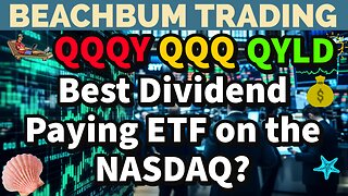 QQQY | QQQ | QYLD | Best Dividend Paying ETF on the NASDAQ? | Quick Take