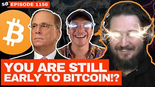 $4.9T GIANTS NEW Bitcoin Report: YOU ARE EARLY TO BITCOIN | EP 1156