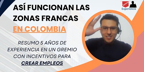 Así FUNCIONAN las ZONAS FRANCAS en Colombia