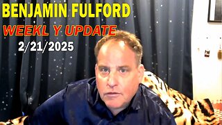 Benjamin Fulford Update Today February 21, 2025 - Benjamin Fulford