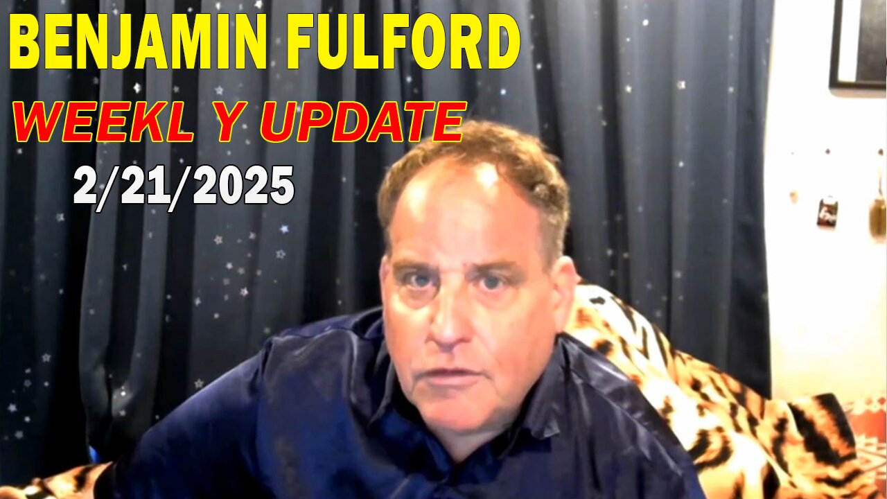 Benjamin Fulford Update Today February 21, 2025 - Benjamin Fulford