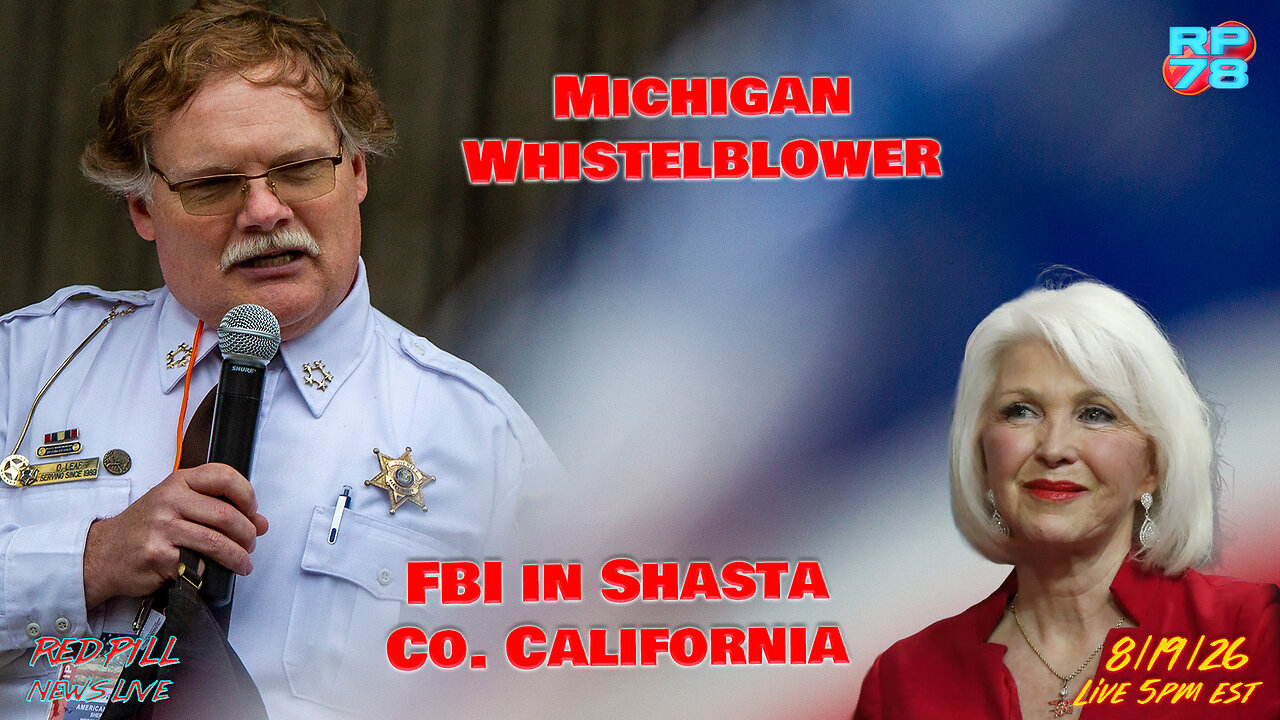 FBI Investigating CA Election, Michigan SOS Whistleblower Emerges on Red Pill News Live thumbnail