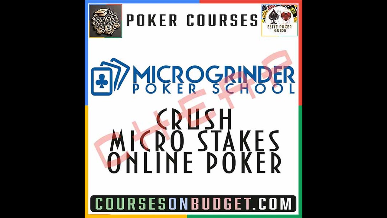 MICROGRINDER CRUSH MICRO STAKES ONLINE POKER THE COMPLETE MASTERY GUIDE