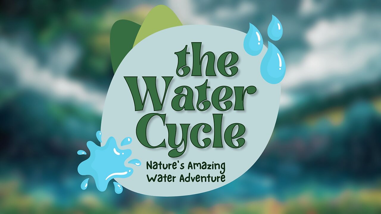 The Water Cycle: Nature's Amazing Water Adventure! 🌧️💧☀️