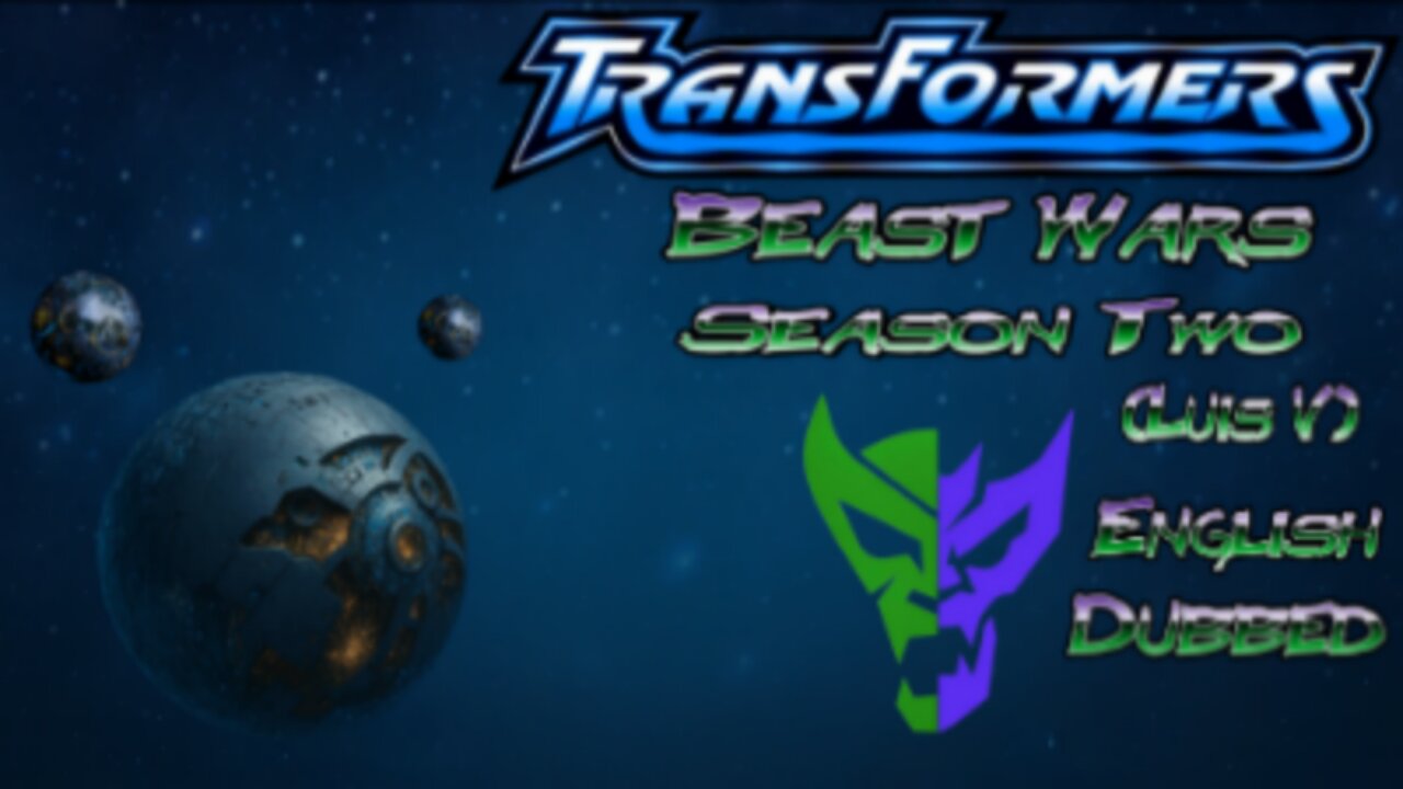 Transformers Beast Wars (Luis V) S2