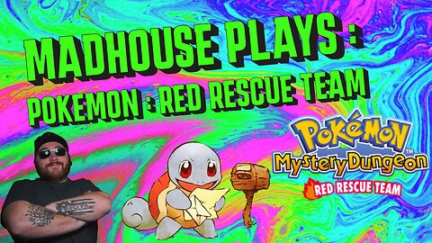 MadHouse Plays : Pokémon : Red Rescue Team!