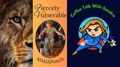 2/4/2025 Fiercely Vulnerable a conversation with Coffee Talk with Sandra
