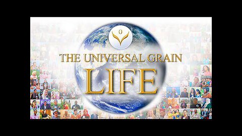 The Universal Grain: Life. What Unites All People? | Documentary