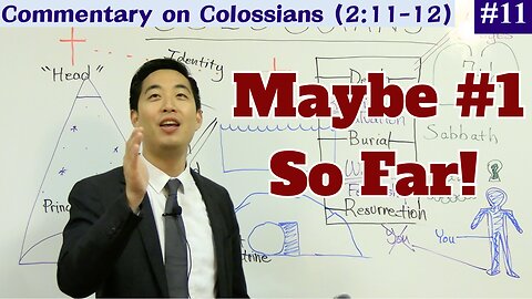Gene Kim's Favorite Teaching Video (Col. 2:11-12) | Dr. Gene Kim