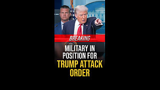 All Eyes on Trump as Military Ready to Attack