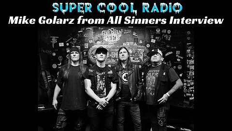 Mike Golarz from All Sinners Super Cool Radio Interview