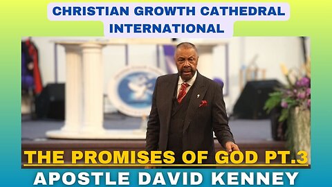 "The Promises Of God" Pt.3 | Apostle David Kenney