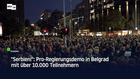 "Serbien!": Pro-Regierungsdemo in Belgrad mit über 10.000 Teilnehmern