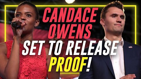 Candace Owens Set To Release PROOF That Charlie Kirk Feared For His Life