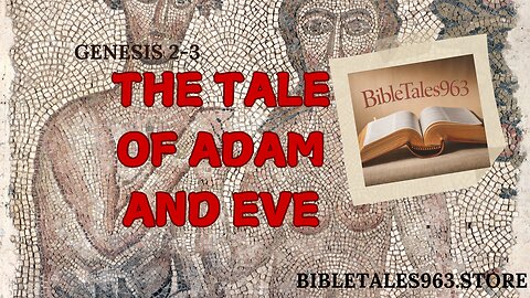 The Tale of Adam and Eve Genesis 2-3