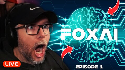 🔴LIVE - FOXAI #1 - Pilot Episode