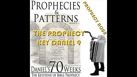 PROPHECY HOUR: THE PROPHECY KEY DANIEL 9 (Edited)