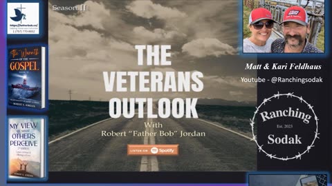 The Veterans Outlook Podcast Featuring Matt & Kari Feldhaus (∑129/Season II/Episode #38).