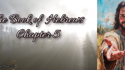 The Book of Hebrews Chapter 5