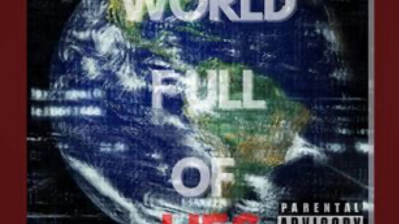 How is your life, living in this World full of Lies?