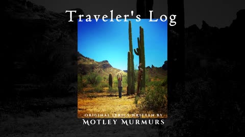 Traveler's Log - REDO | ORIGINAL Lyrics | Poem to Song