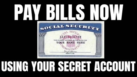 Pay Bills Now Using Your Secret Account