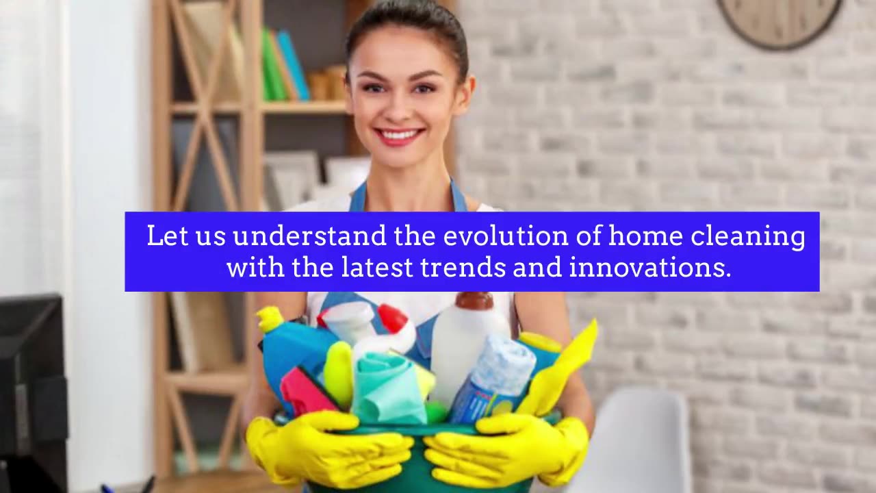 How Home Cleaning Practices Have Changed Over Time