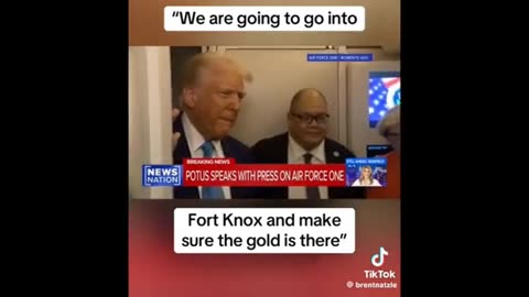 Trump on Ft. Knox ..